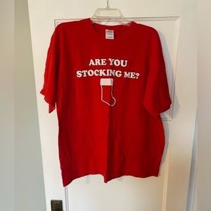 Unisex Are You Stocking Me? T shirt XL Festive Fun Christmas Holiday